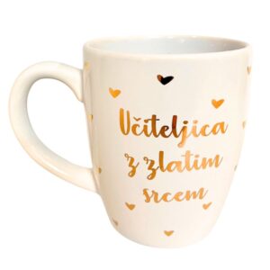 Skodelica učiteljica z zlatim srcem