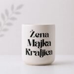 Skodelica Žena majka kraljica